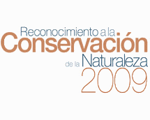 BIOSFERA 10: Reconocimiento a la Conservación de la Naturaleza 2009