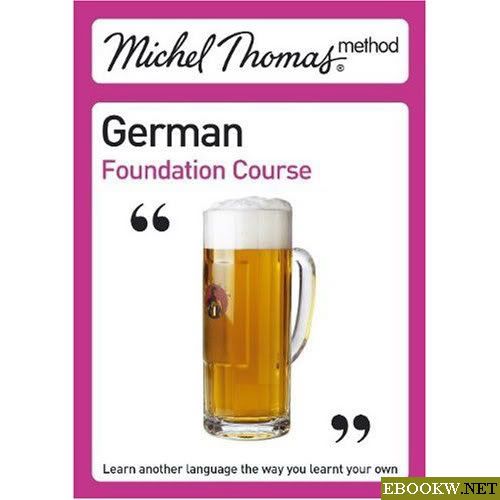 Michel Thomas Method: German Foundation Course » Free Ebooks ...